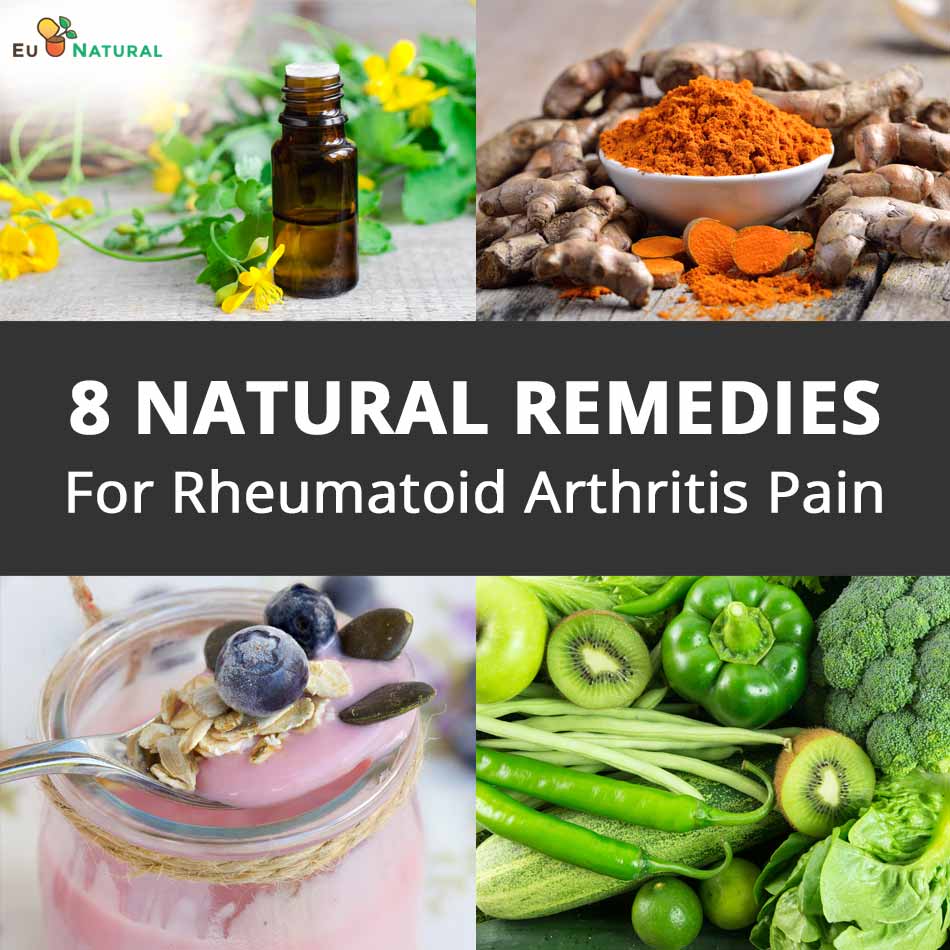 8 Natural Remedies For Rheumatoid Arthritis Pain Eu Natural