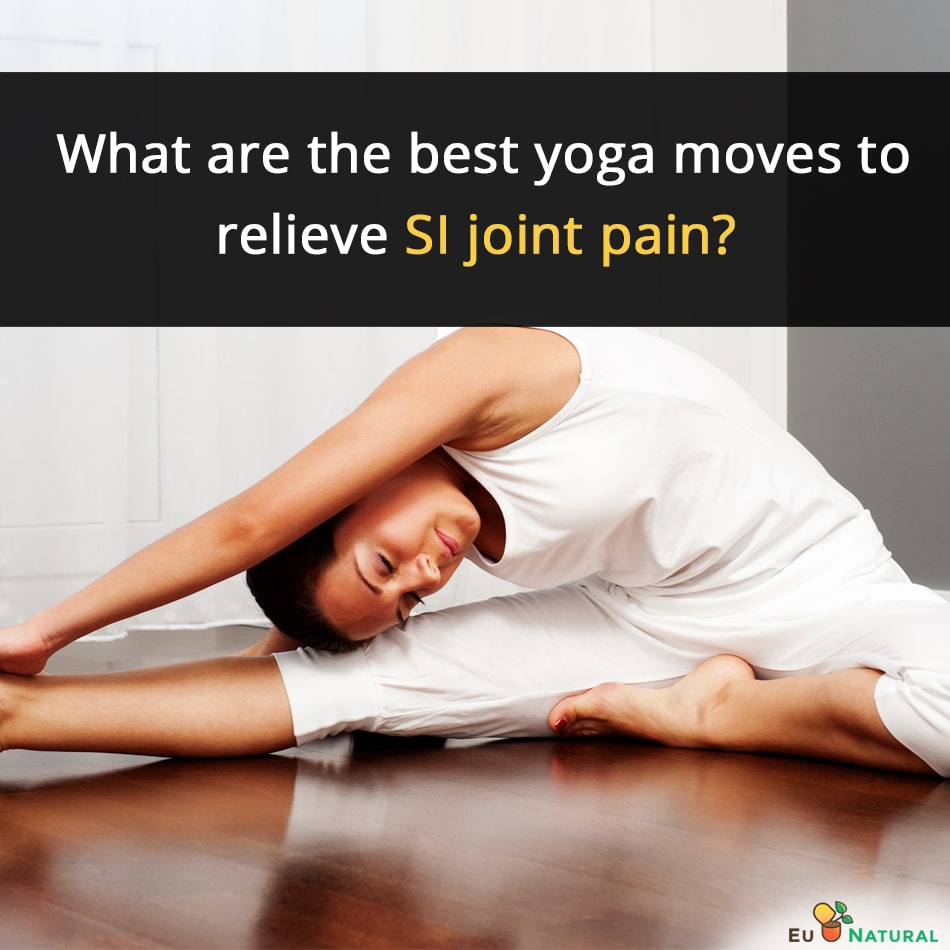 One Pose in Yoga for Si Joint Pain Relief